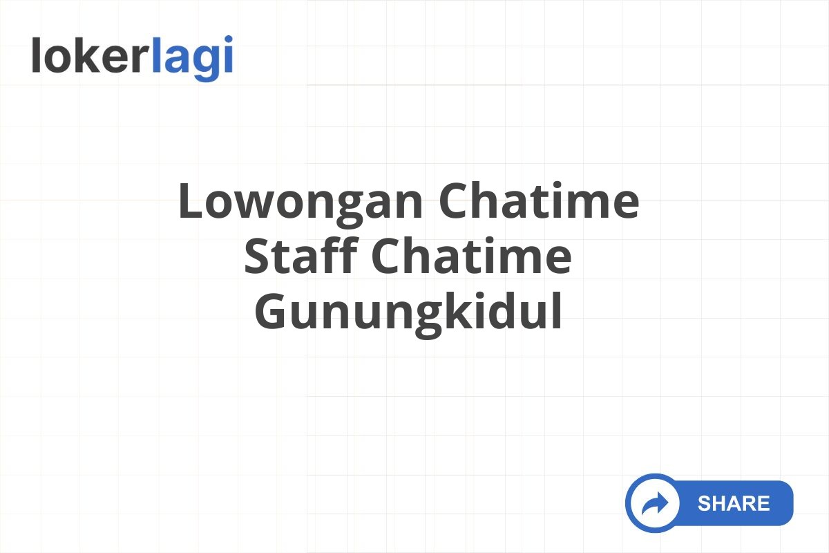 Lowongan Chatime Staff Chatime Gunungkidul