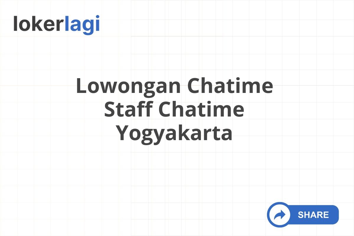 Lowongan Chatime Staff Chatime Yogyakarta