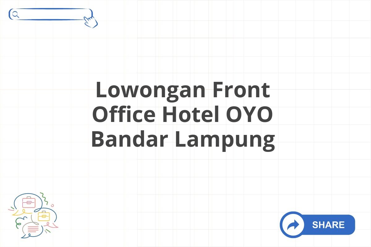 Lowongan Front Office Hotel OYO Bandar Lampung