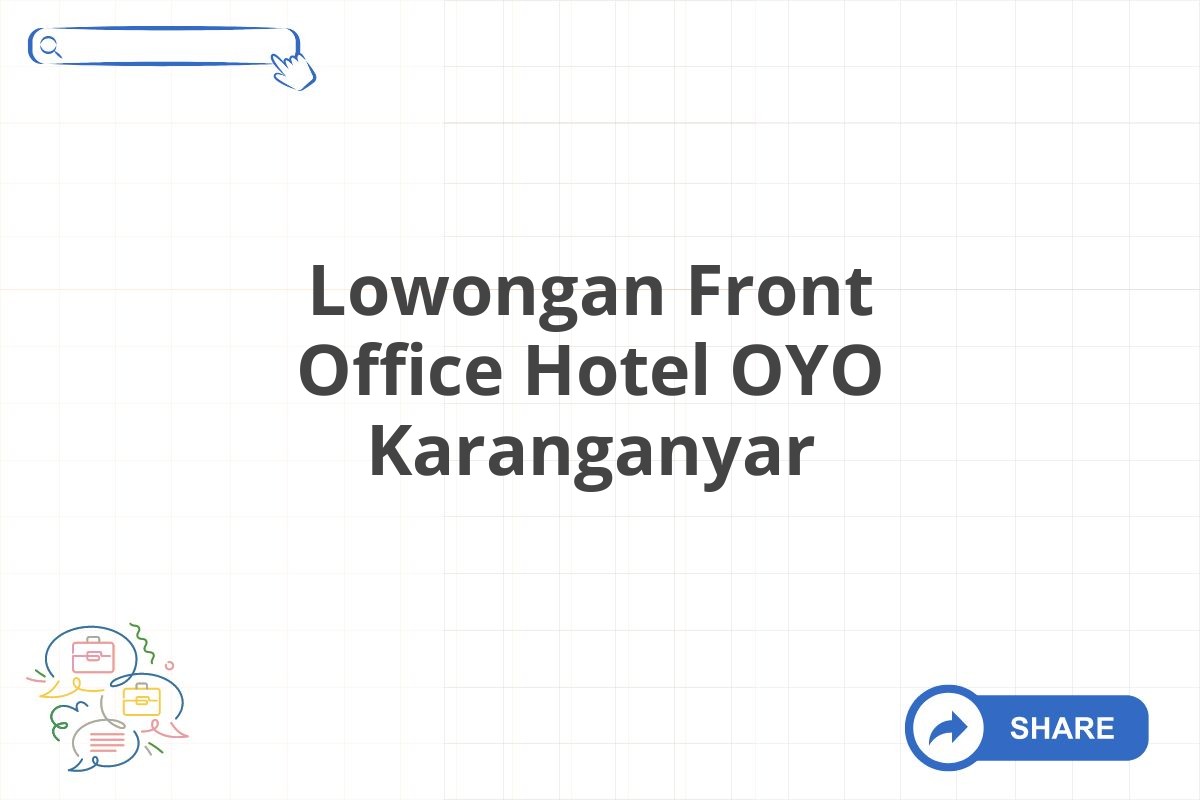 Lowongan Front Office Hotel OYO Karanganyar
