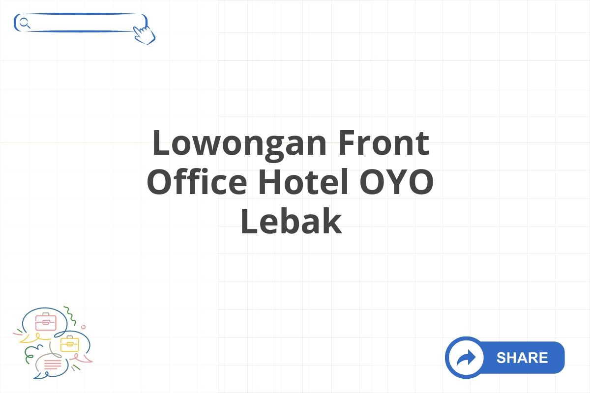 Lowongan Front Office Hotel OYO Lebak