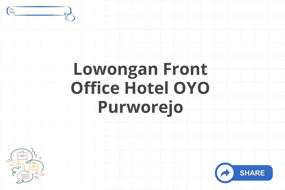 Lowongan Front Office Hotel OYO Purworejo