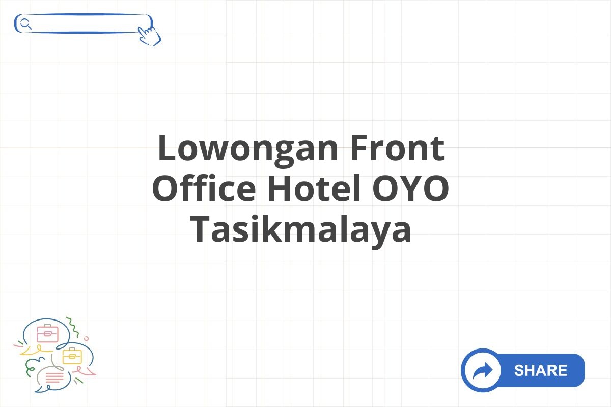 Lowongan Front Office Hotel OYO Tasikmalaya