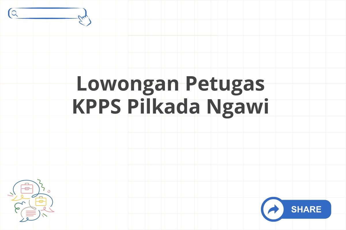 Lowongan Petugas KPPS Pilkada Ngawi