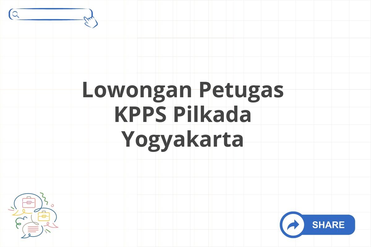 Lowongan Petugas KPPS Pilkada Yogyakarta