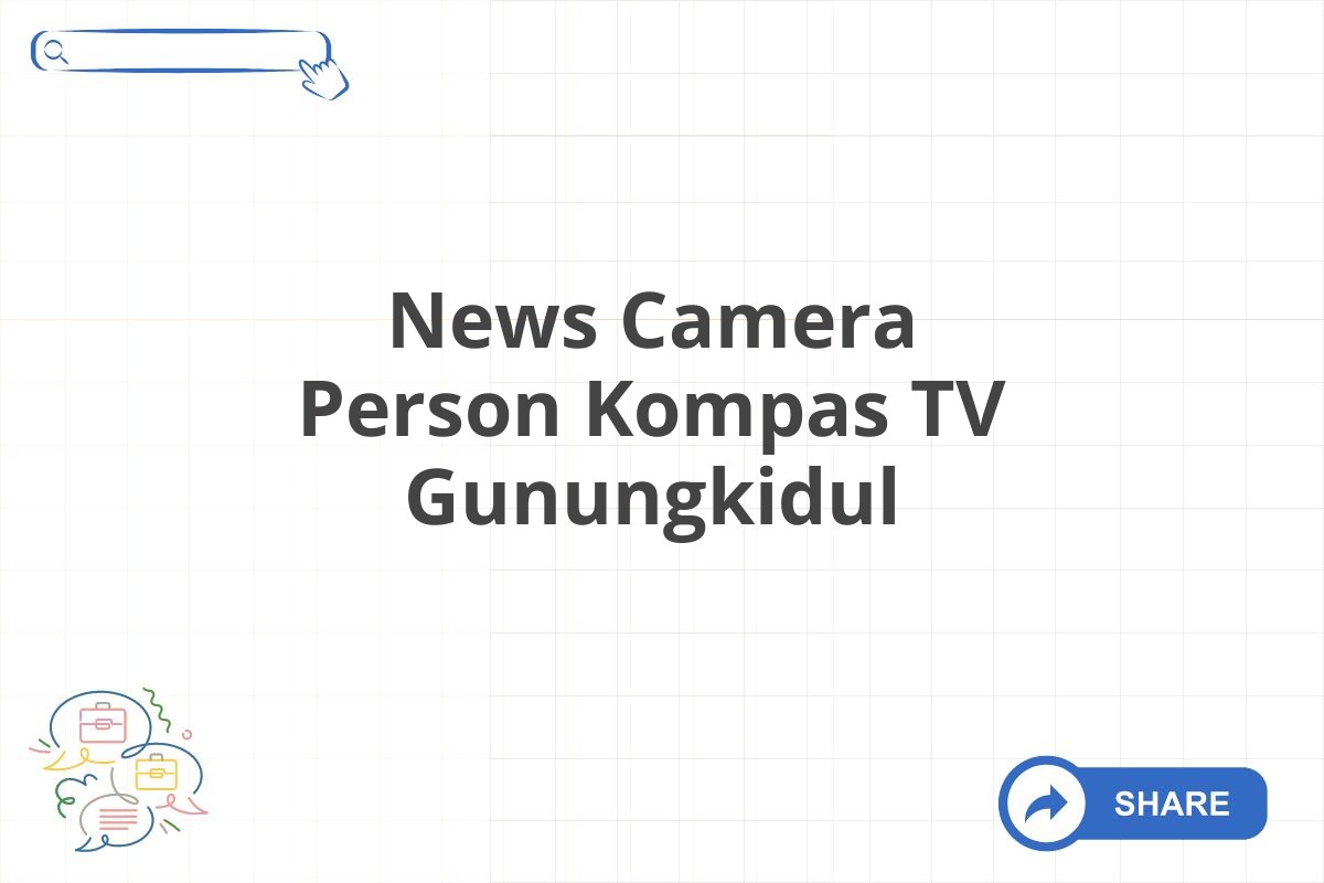 News Camera Person Kompas TV Gunungkidul