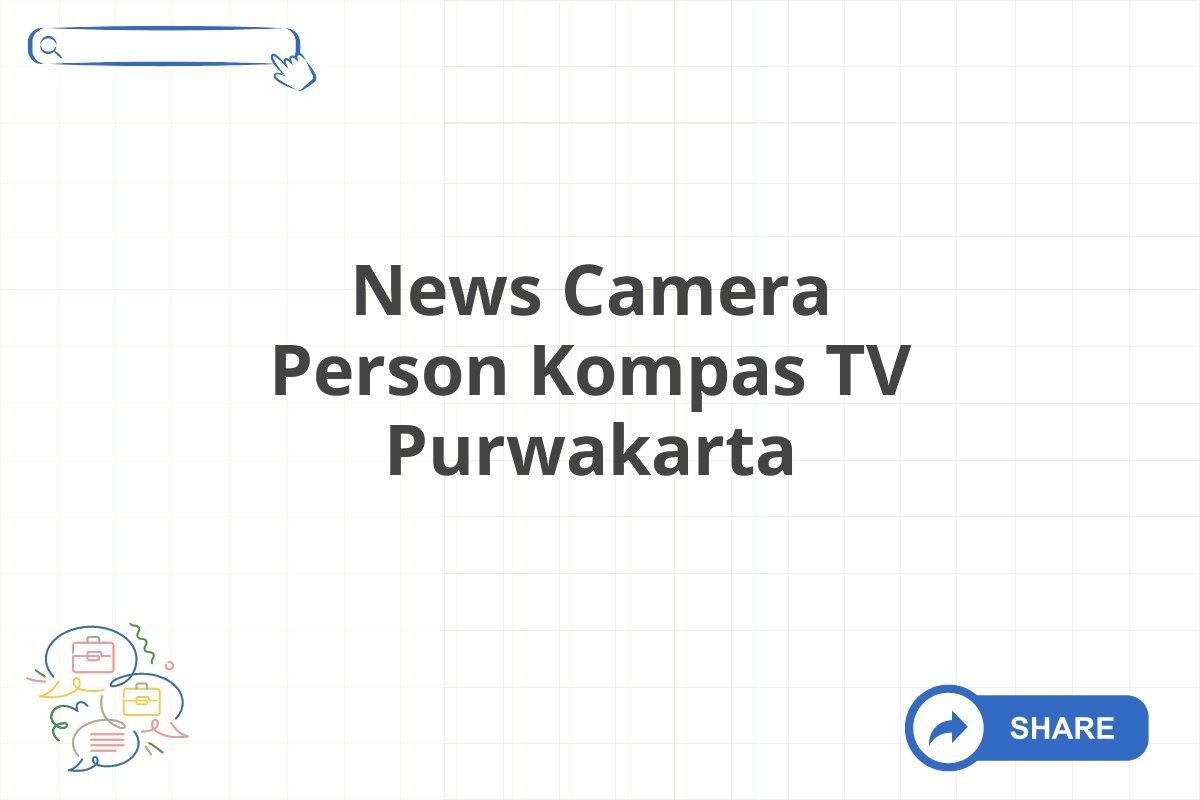 News Camera Person Kompas TV Purwakarta