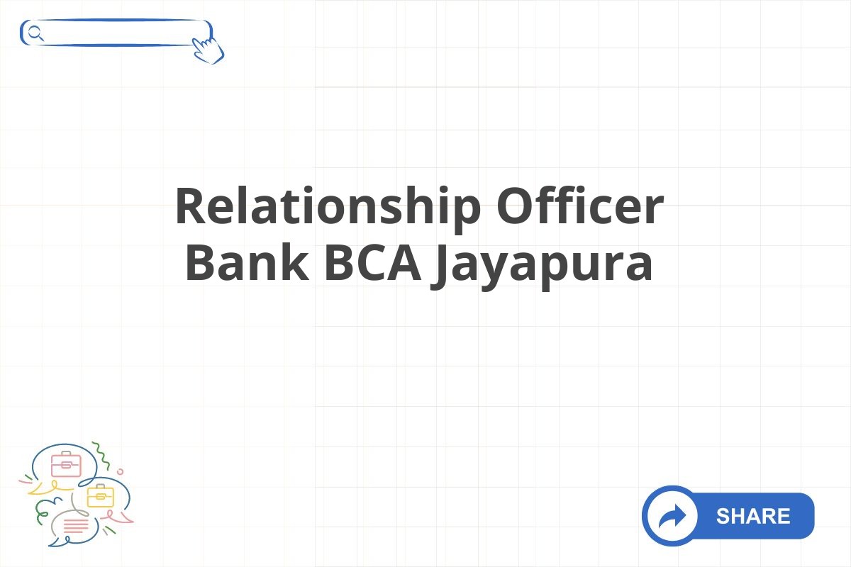 Relationship Officer Bank BCA Jayapura