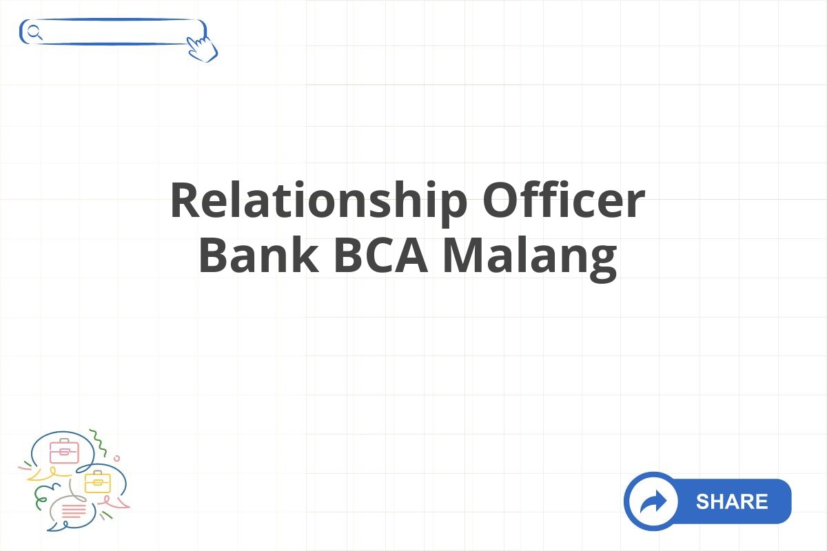 Relationship Officer Bank BCA Malang
