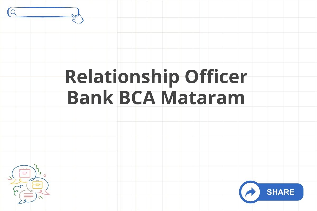 Relationship Officer Bank BCA Mataram