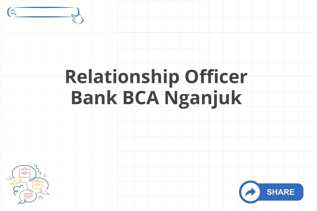 Relationship Officer Bank BCA Nganjuk