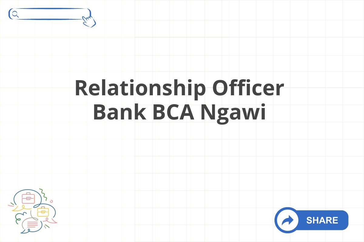 Relationship Officer Bank BCA Ngawi