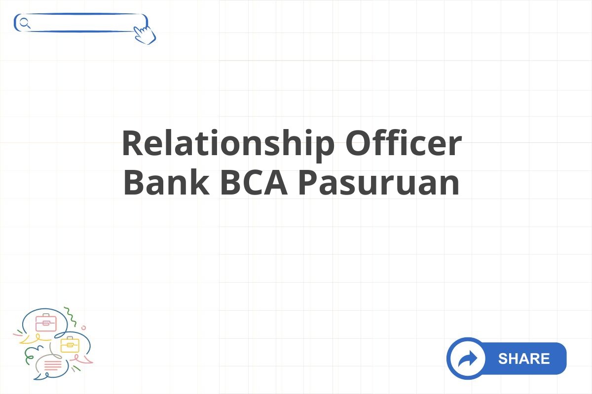 Relationship Officer Bank BCA Pasuruan