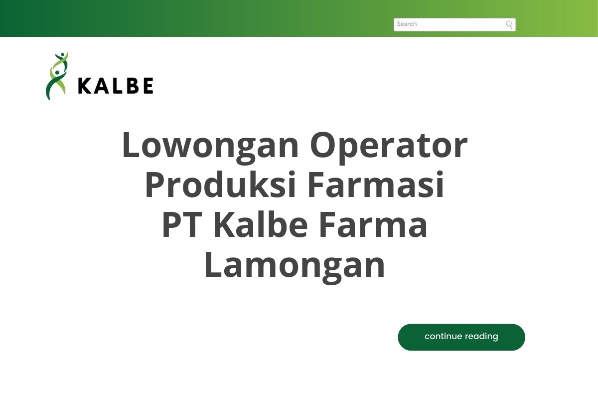 Lowongan Operator Produksi Farmasi PT Kalbe Farma Lamongan