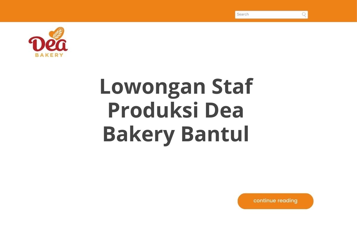 Lowongan Staf Produksi Dea Bakery Bantul