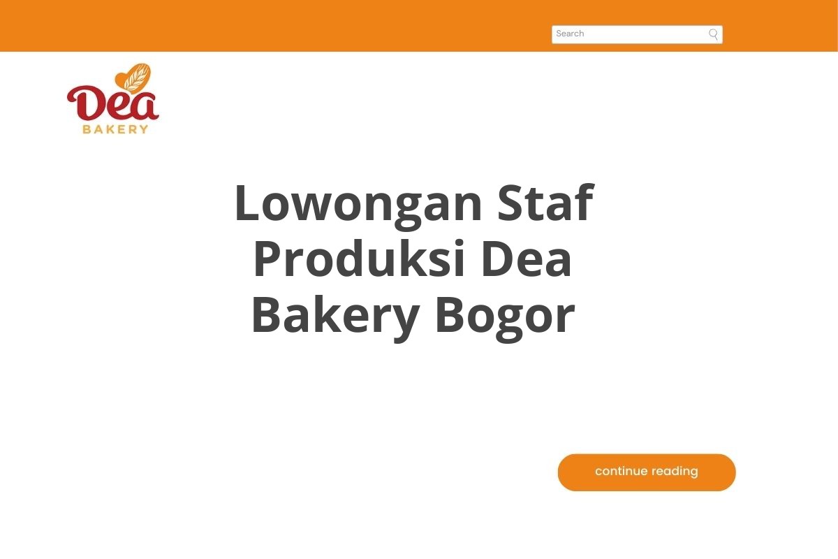 Lowongan Staf Produksi Dea Bakery Bogor