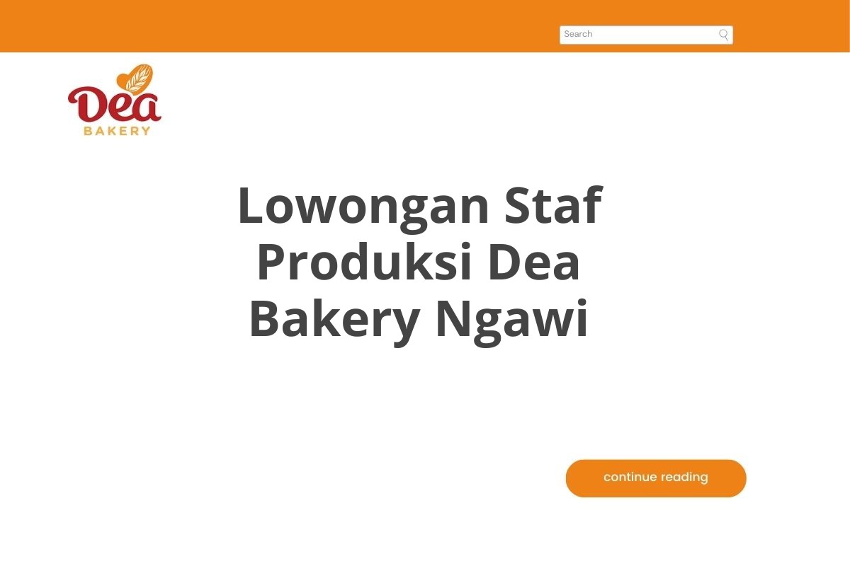 Lowongan Staf Produksi Dea Bakery Ngawi
