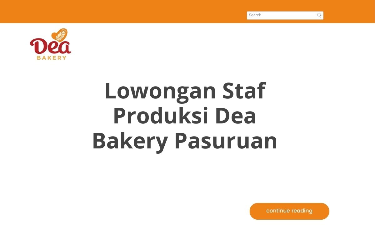 Lowongan Staf Produksi Dea Bakery Pasuruan