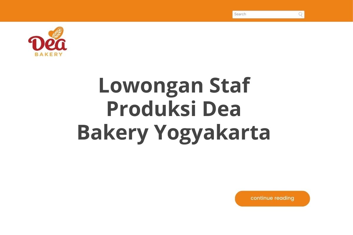 Lowongan Staf Produksi Dea Bakery Yogyakarta