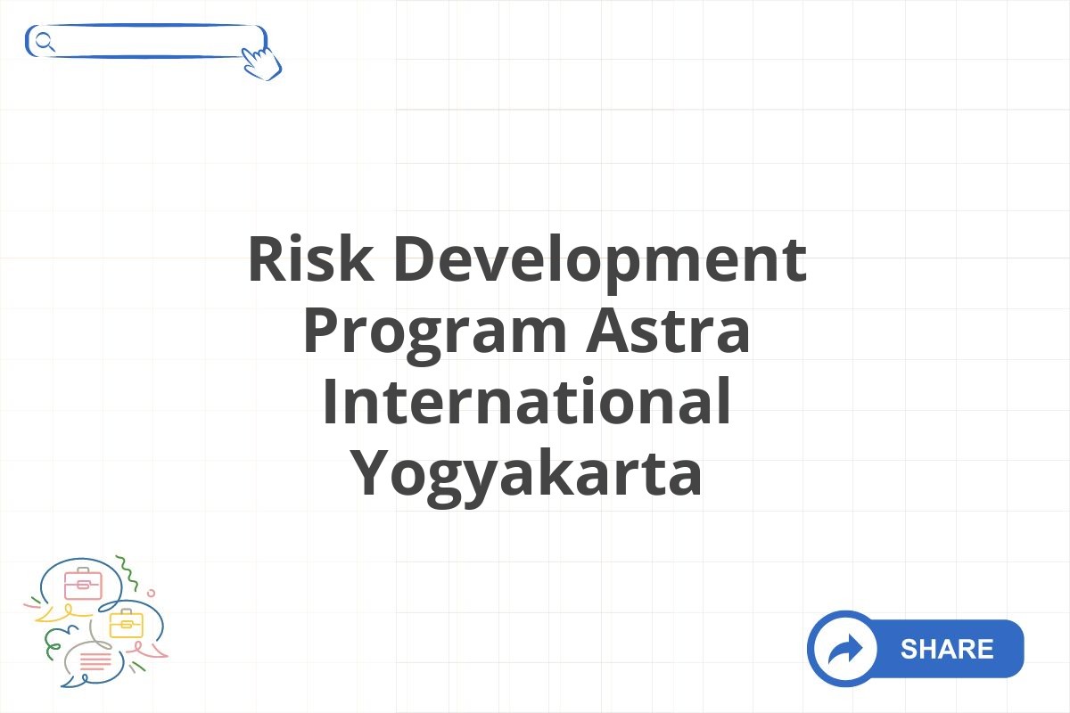 Risk Development Program Astra International Yogyakarta