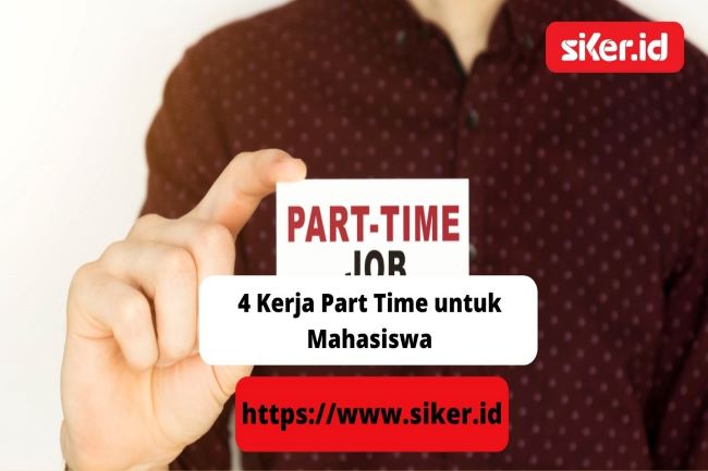 Mahasiswa dan Part Time Tips Sukses Menjalani Keduanya!