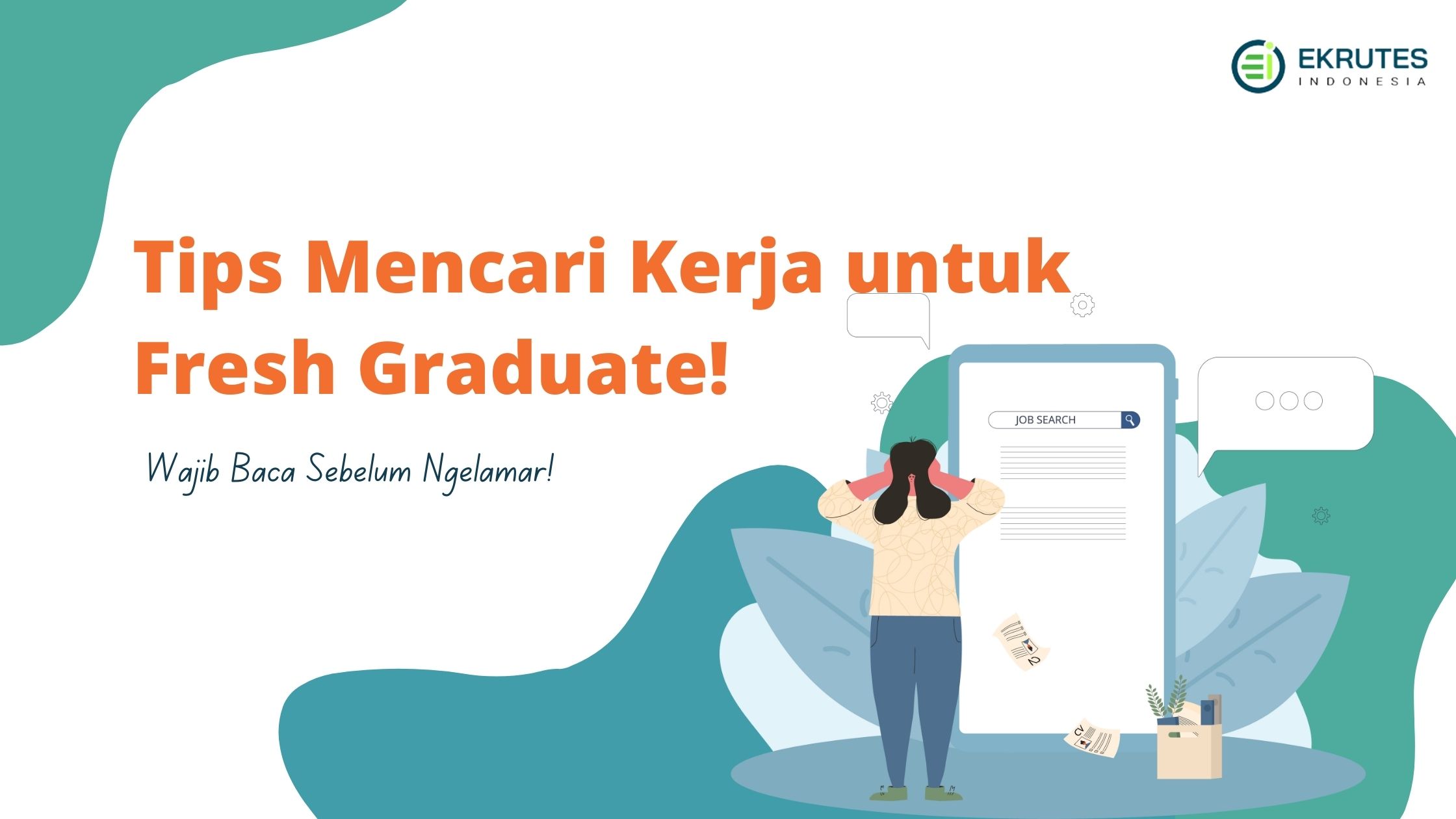 Fresh Graduate? 5 Tips Jitu Raih Pekerjaan Impian!