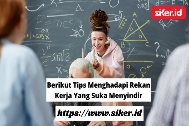 Rekan Kerja Membenci Anda? Hadapi dengan Tips Ini!