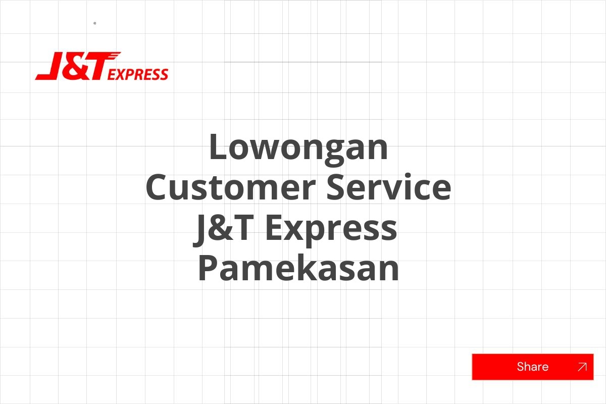 Lowongan Customer Service J&T Express Pamekasan